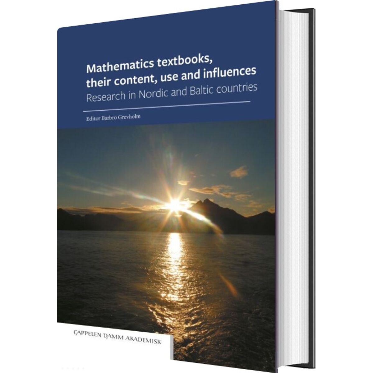 Mathematics Textbooks, Their Content, Use And Influences - Diverse - English Book