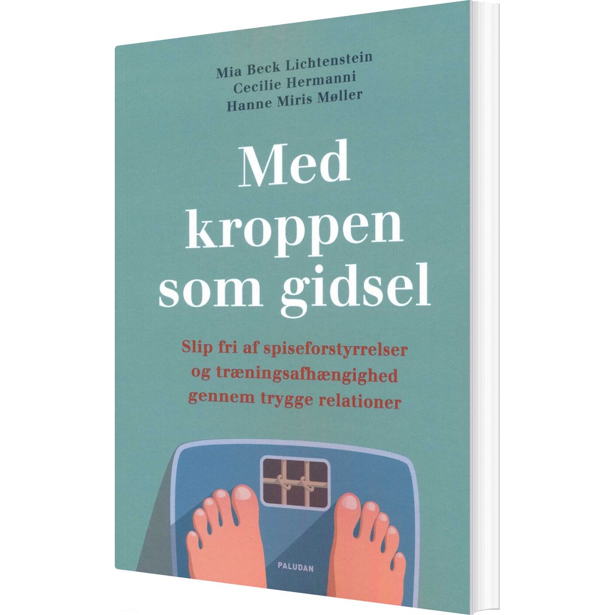 Med Kroppen Som Gidsel - Mia Beck Lichtenstein - Bog