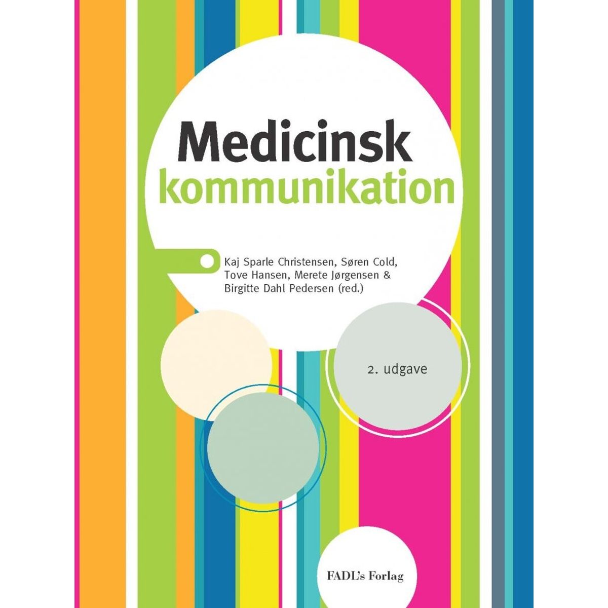 Medicinsk Kommunikation - Anette Fischer Pedersen - Bog