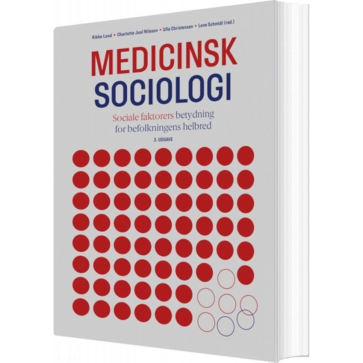 Medicinsk Sociologi - Lone Schmidt - Bog