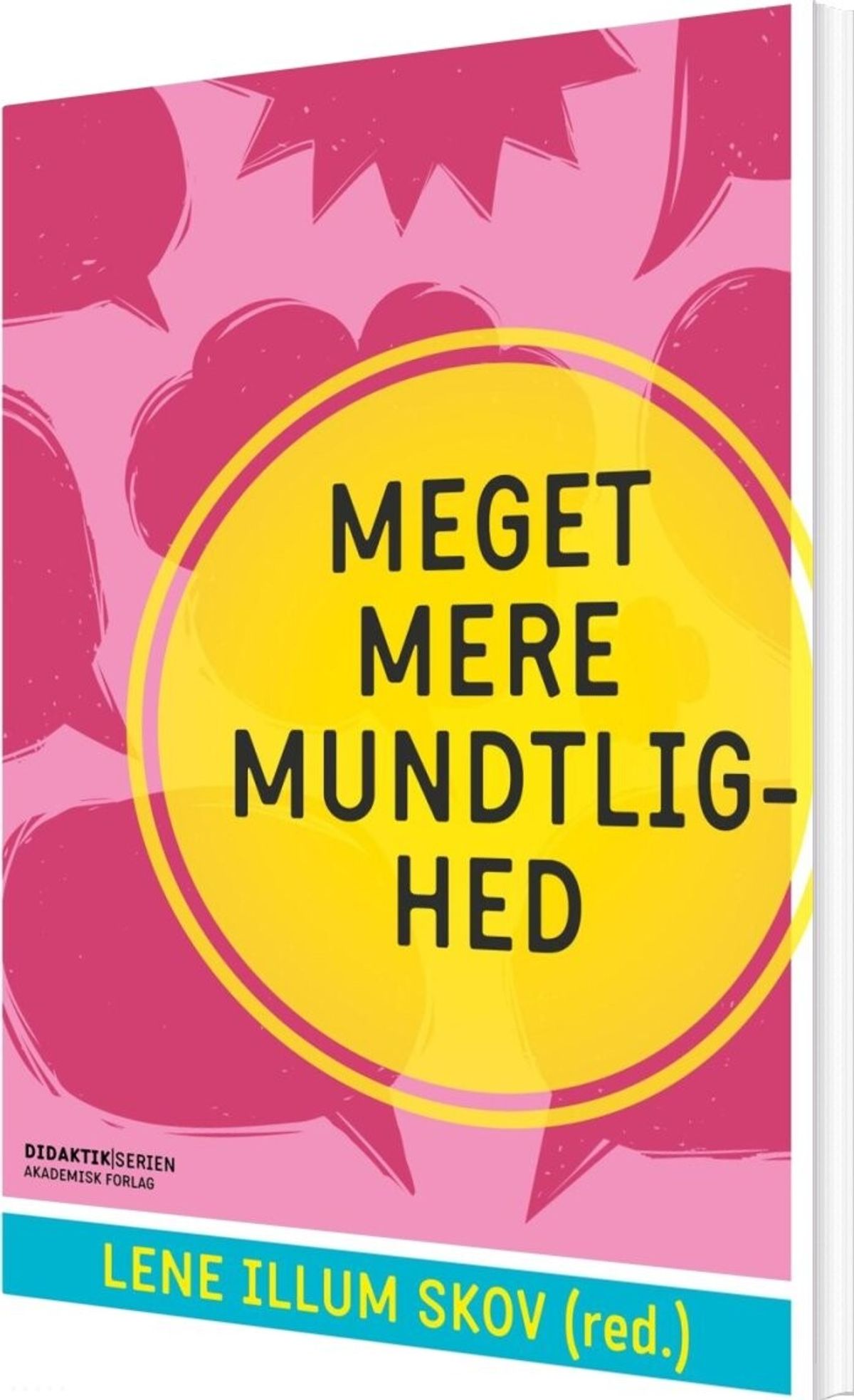 Meget Mere Mundtlighed - Lene Illum Skov - Bog