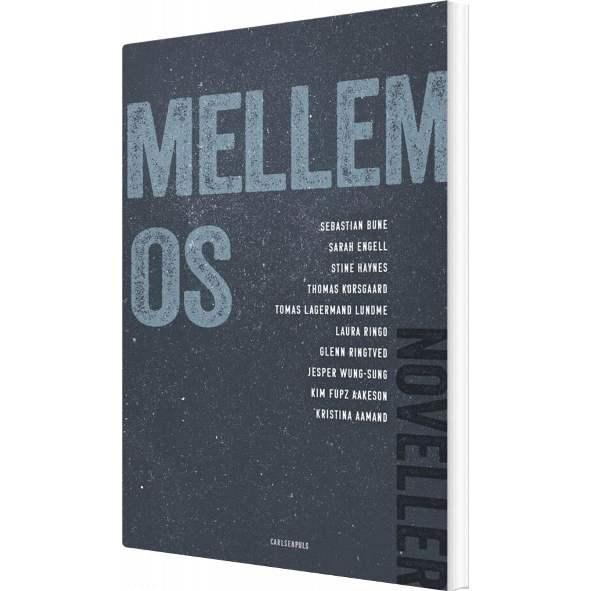 Mellem Os - Kim Fupz Aakeson - Bog