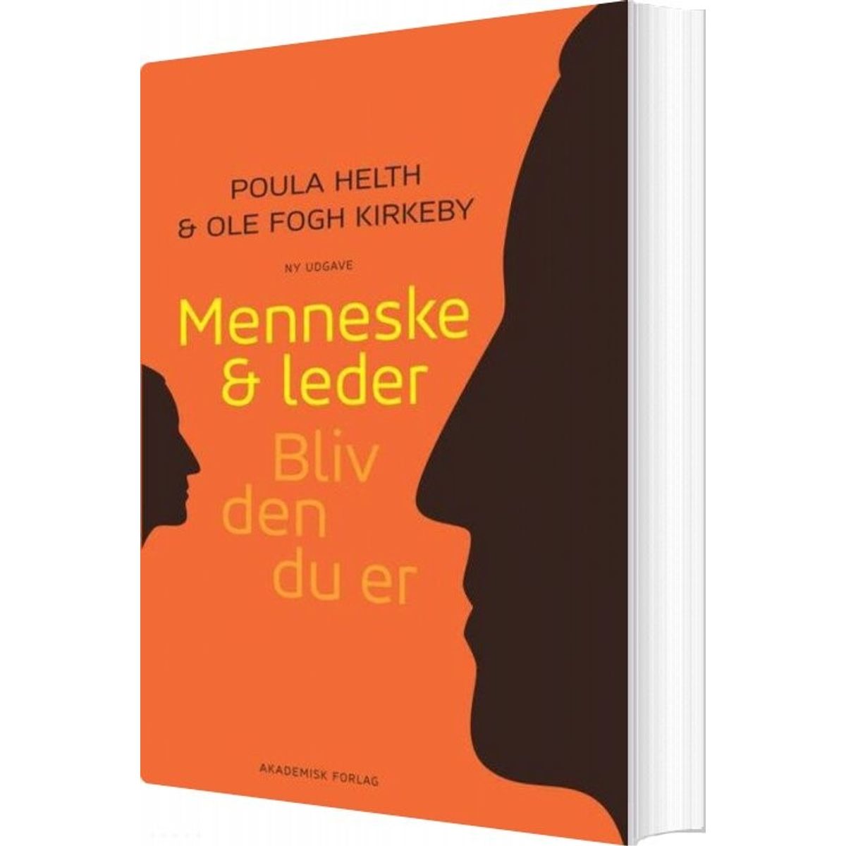 Menneske & Leder. Bliv Den Du Er - Ole Fogh Kirkeby - Bog