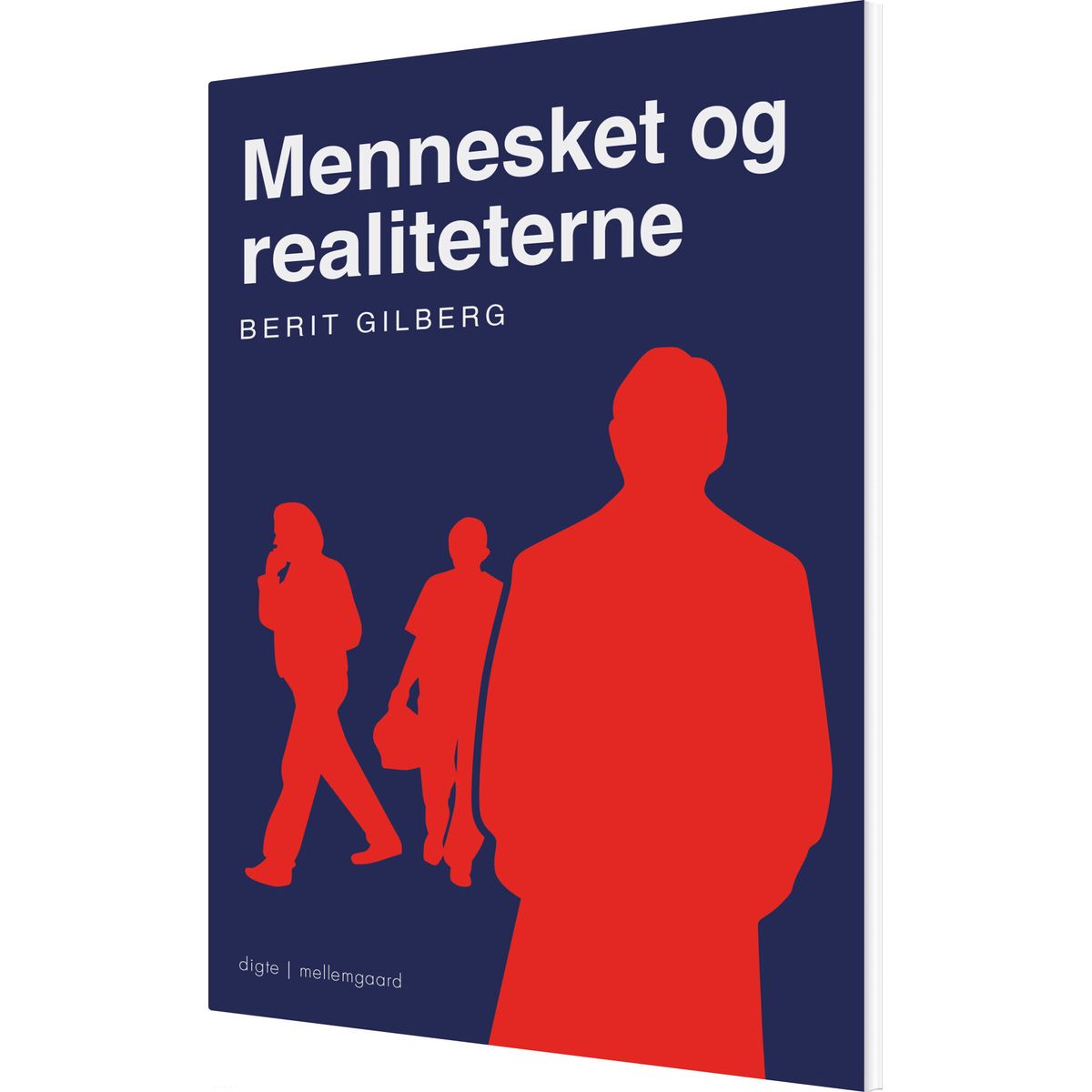 Mennesket Og Realiteterne - Berit Gilberg - Bog