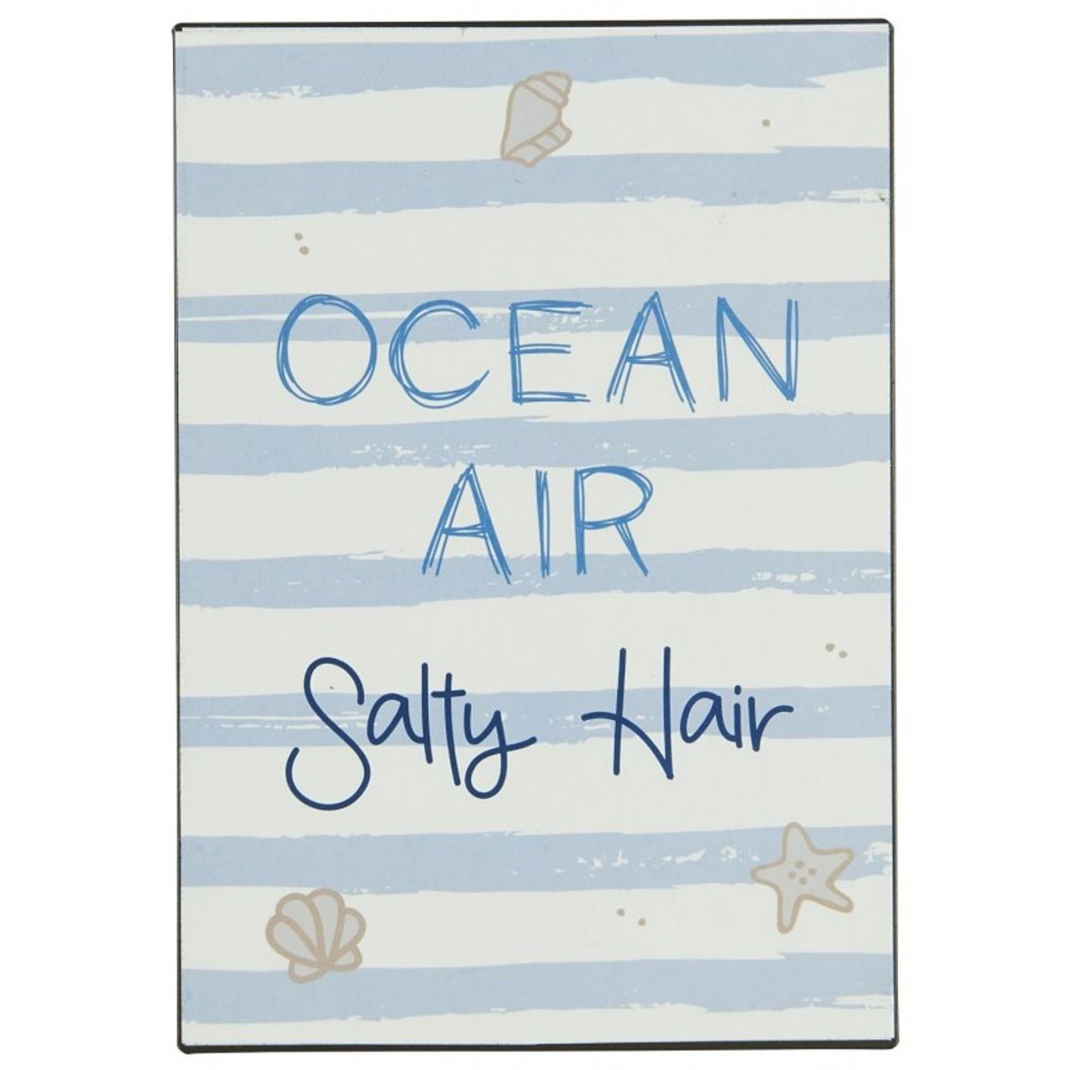 Metalskilt "Ocean Air Salty Hair" - Ib Laursen