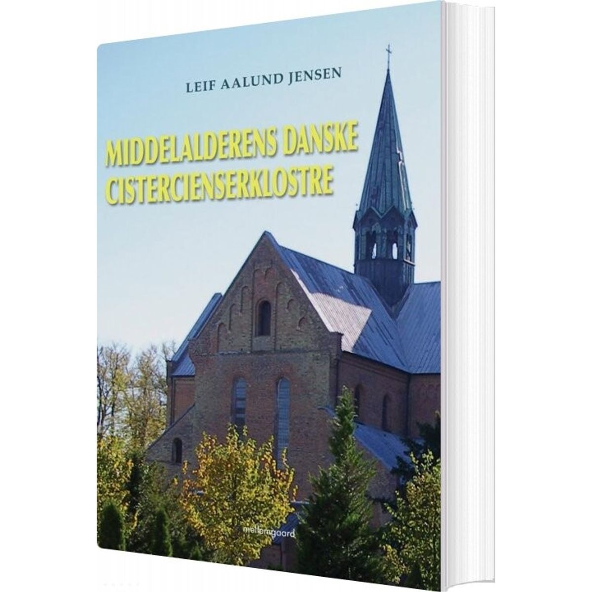 Middelalderens Danske Cistercienserklostre - Leif Aalund Jensen - Bog