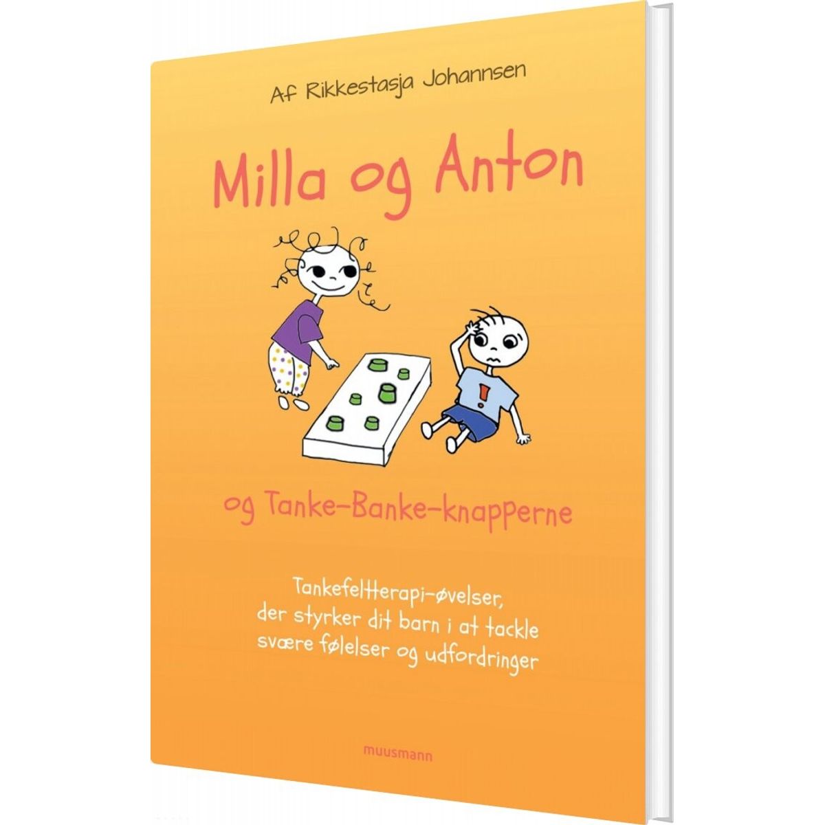 Milla & Anton Og Tankebanke-knapperne - Rikkestasja Solviig Isolde Johannsen - Bog