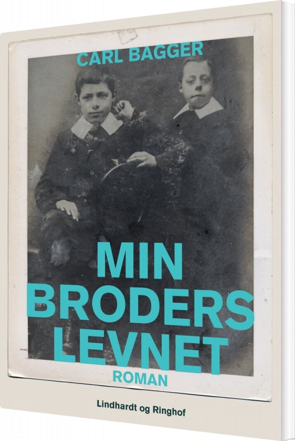 Min Broders Levnet - Carl Bagger - Bog