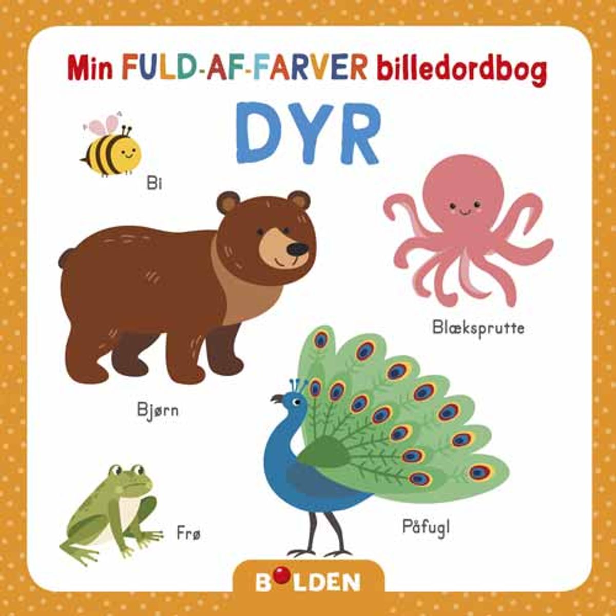 Min fuld-af-farver billedordbog: Dyr