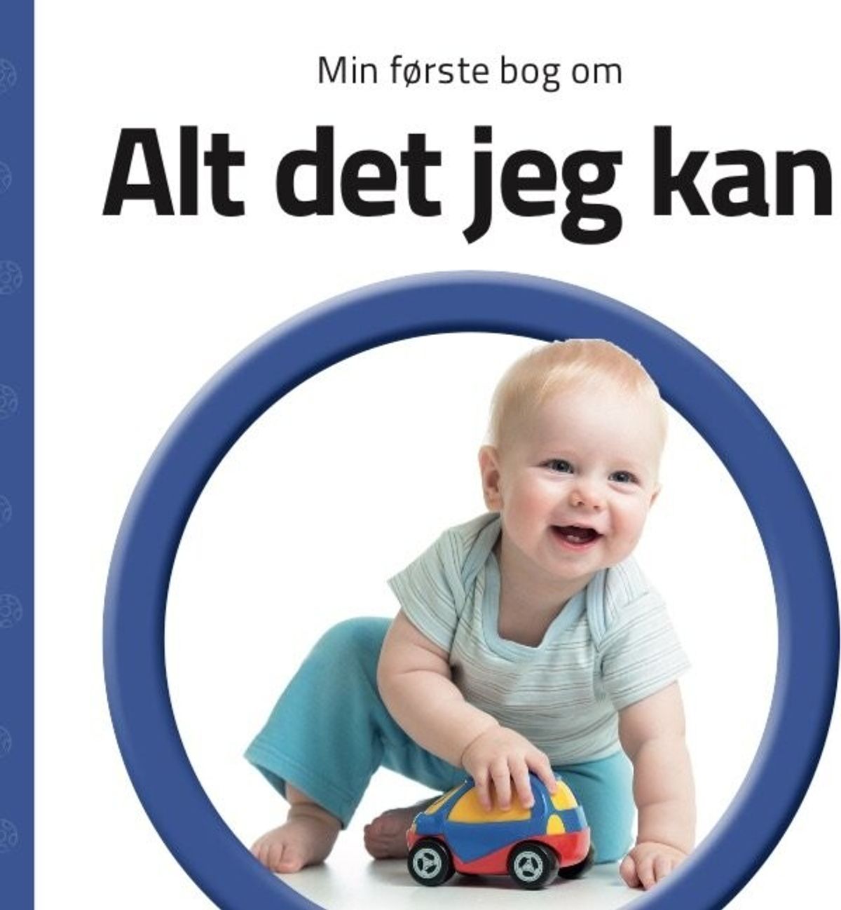 Min Første Bog Om Alt Det Jeg Kan - Diverse - Bog