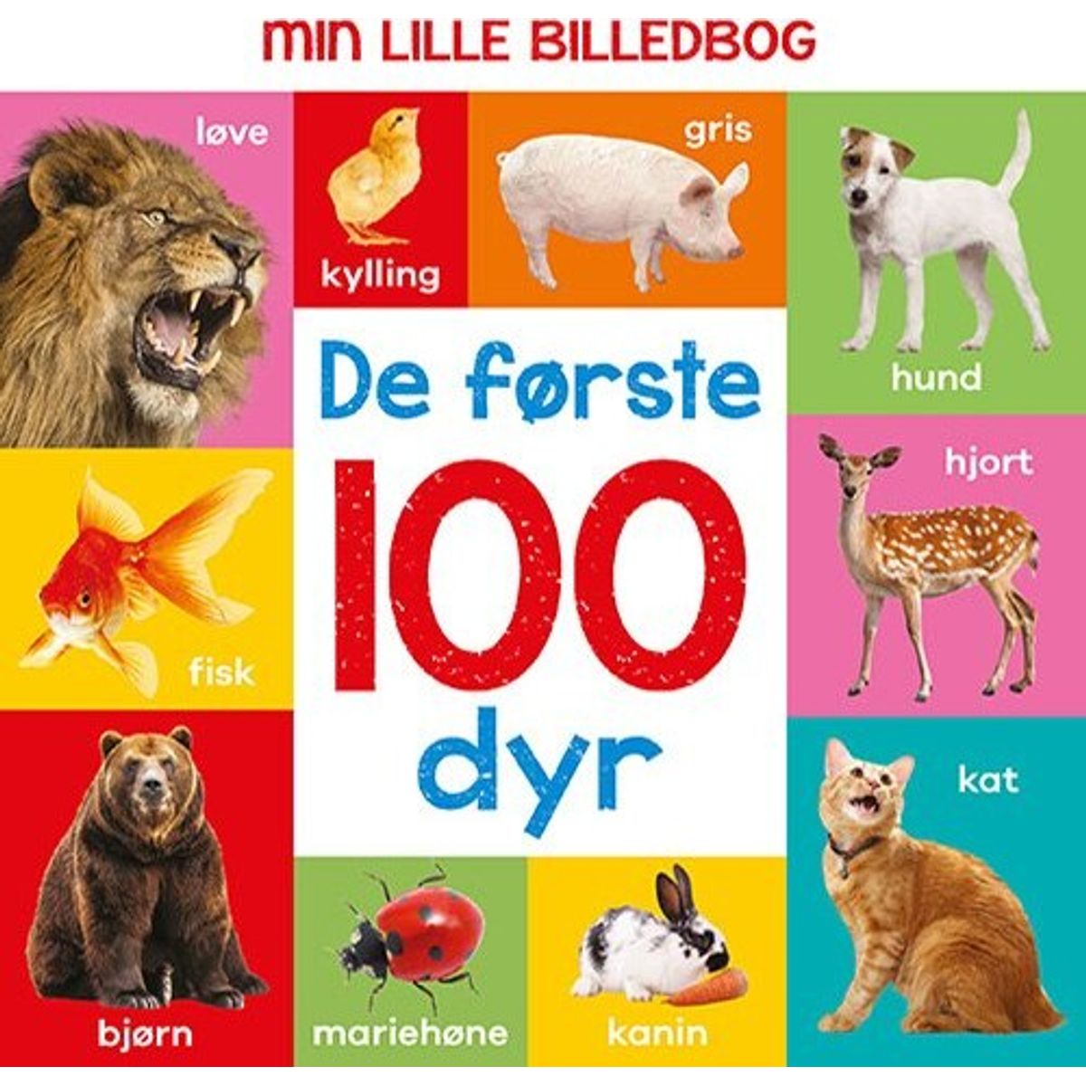 Min Lille Billedbog - De Første 100 Dyr - Diverse - Bog