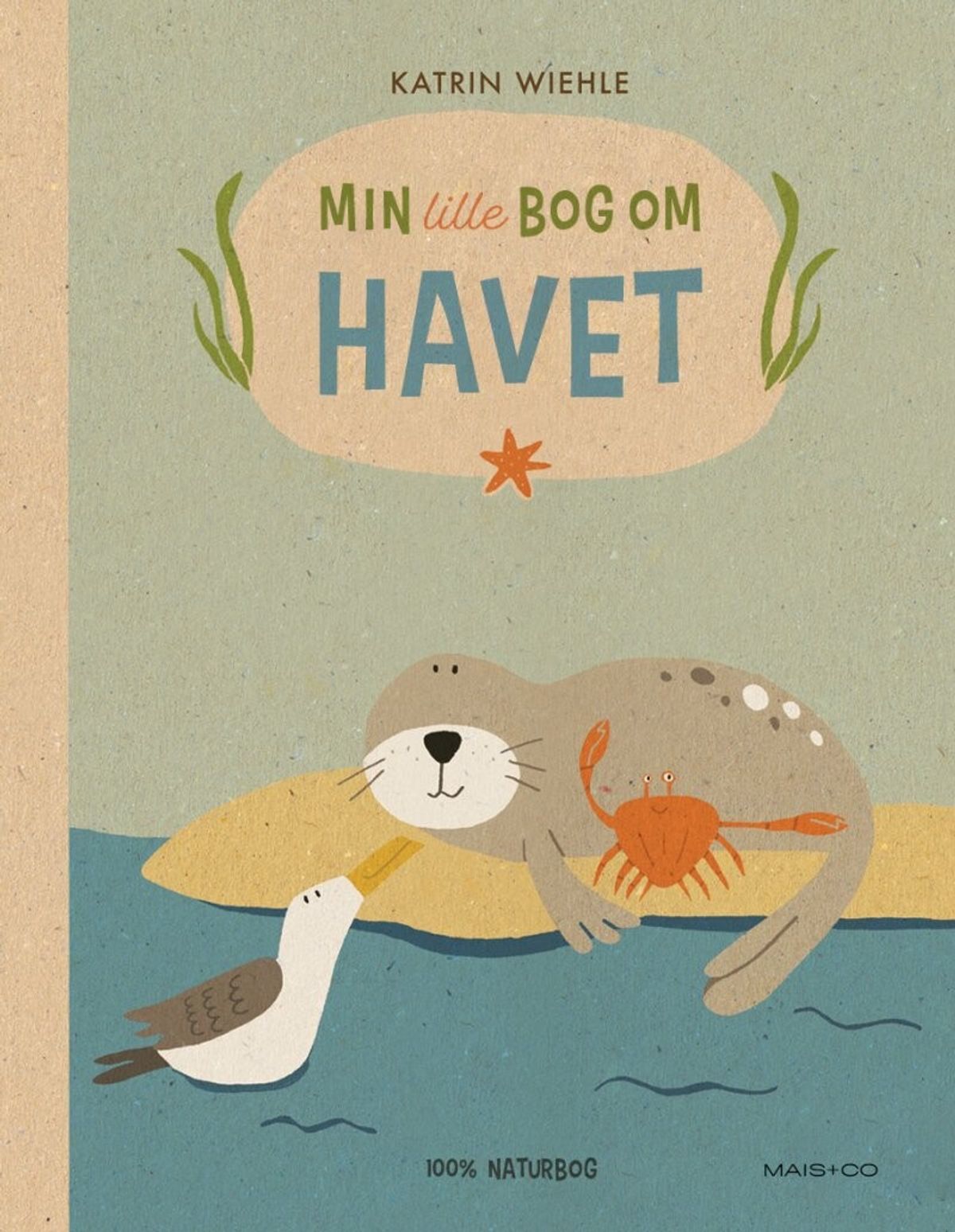 Min Lille Bog Om Havet - Katrin Wiehle - Bog