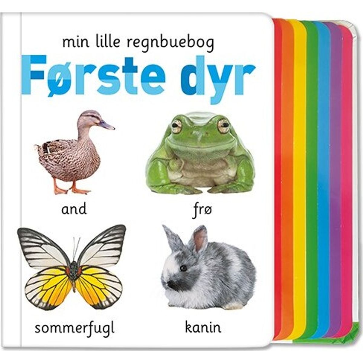 Min Lille Regnbuebog - Første Dyr - Diverse - Bog