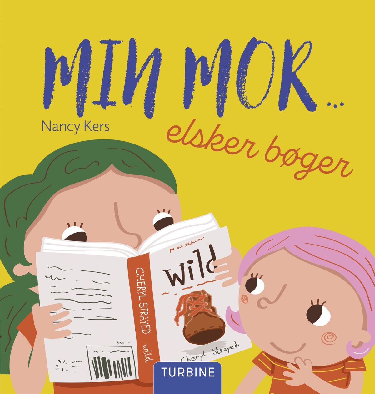 Min Mor... Elsker Bøger - Nancy Kers - Bog