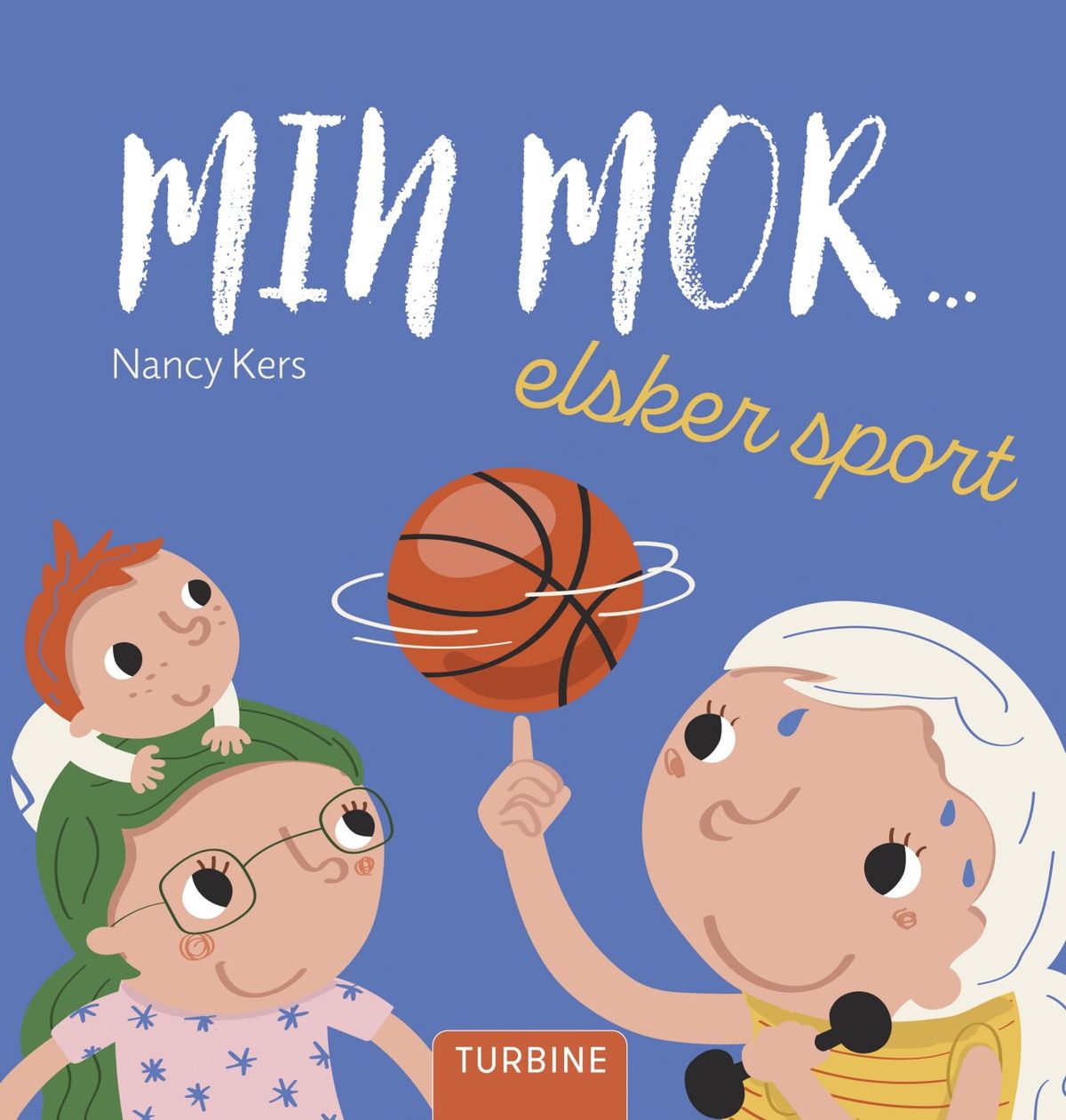 Min Mor... Elsker Sport - Nancy Kers - Bog