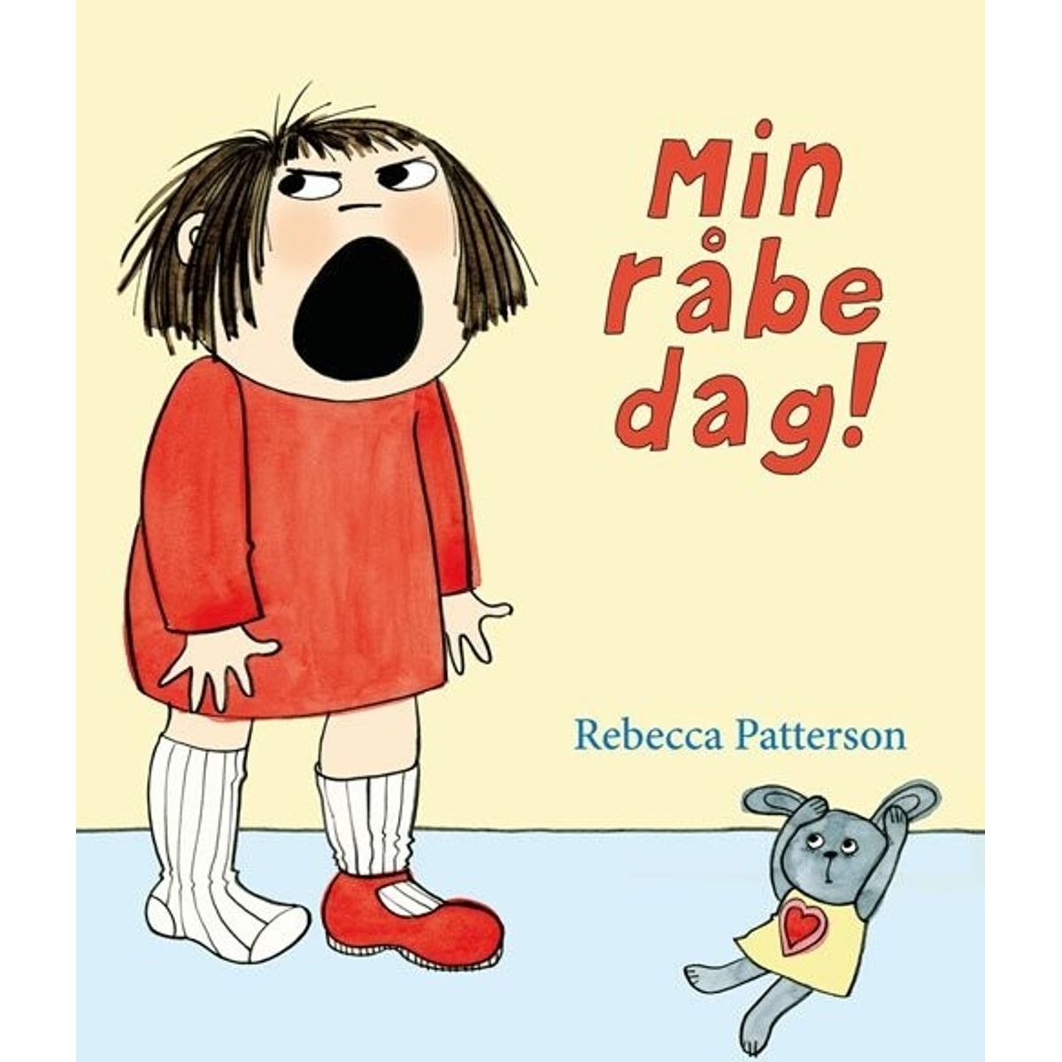 Min Råbedag! - Rebecca Patterson - Bog