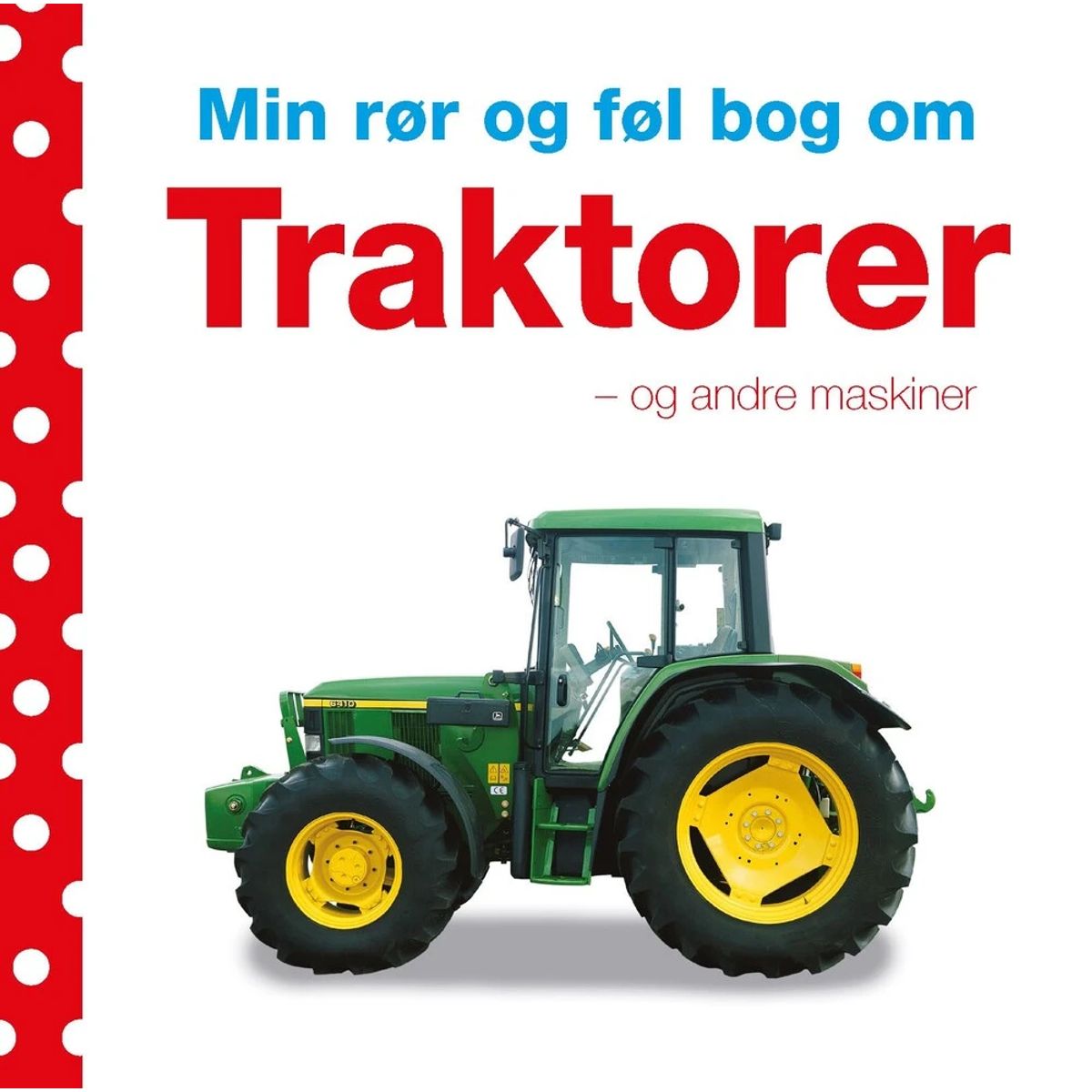 Min rør og føl bog om - Traktorer