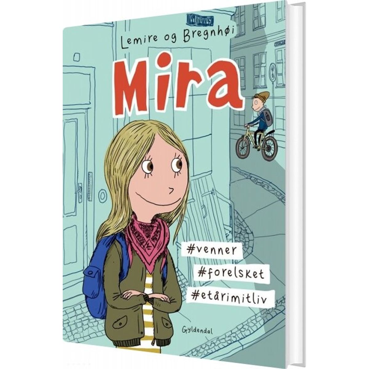 Mira 1 - #venner #forelsket #etårimitliv - Sabine Lemire - Bog