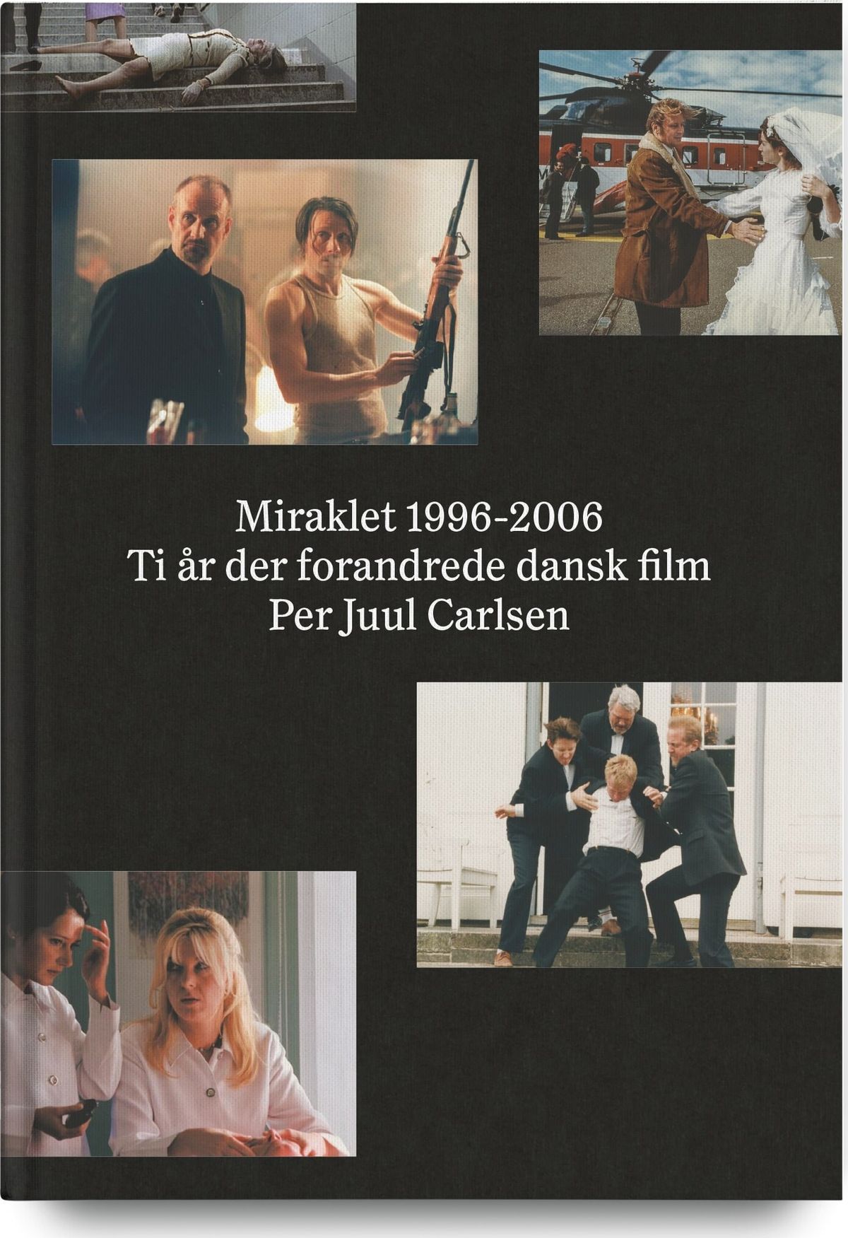 Miraklet 1996-2006 - Per Juul Carlsen - Bog