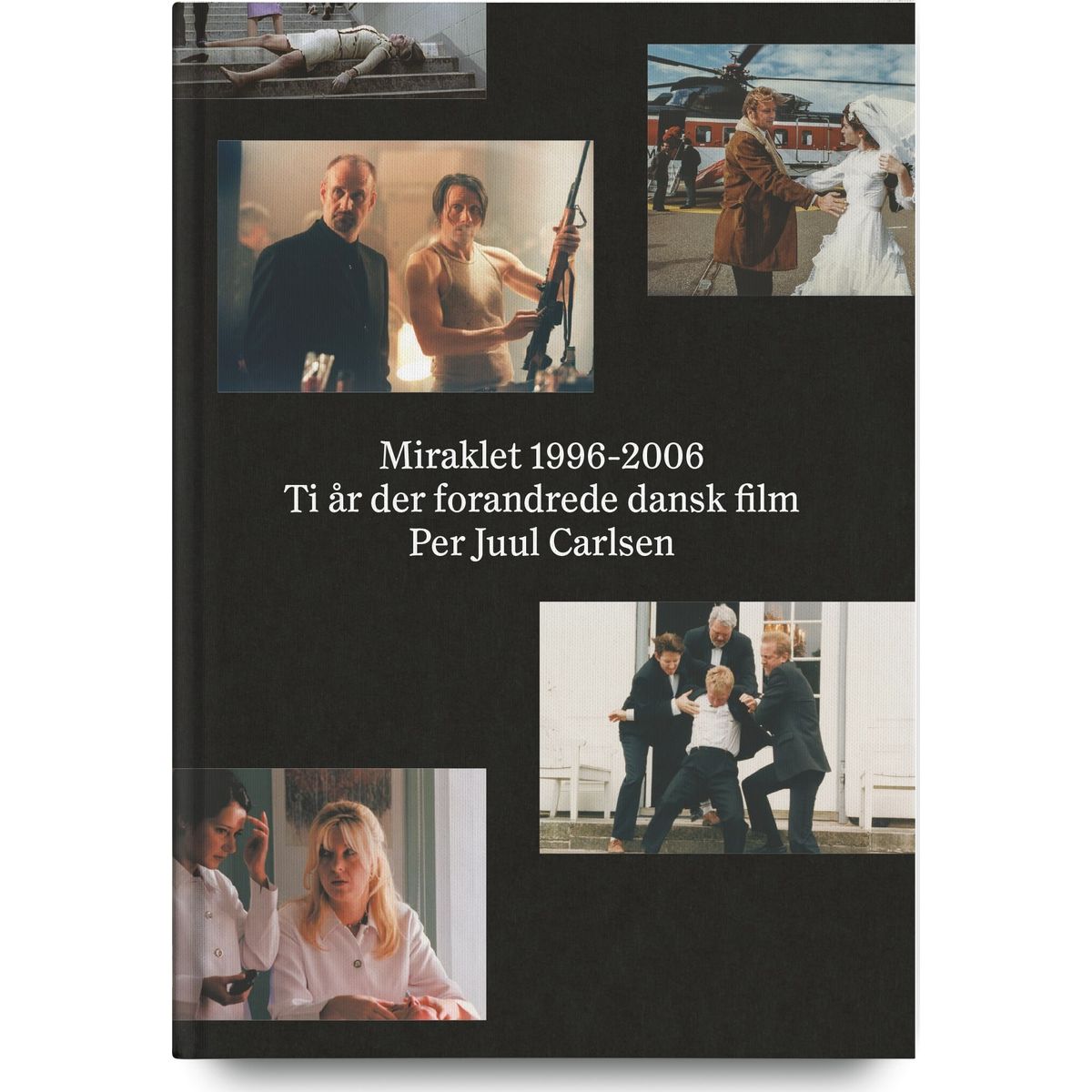 Miraklet 1996-2006 - Per Juul Carlsen - Bog