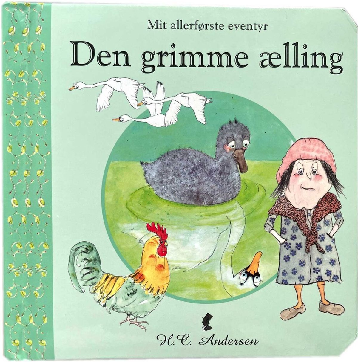 Mit allerførste eventyr - Den grimme Ælling