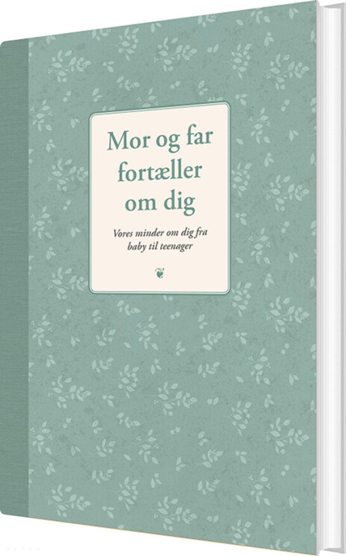 Mor Og Far Fortæller Om Dig - Elma Van Vliet - Bog