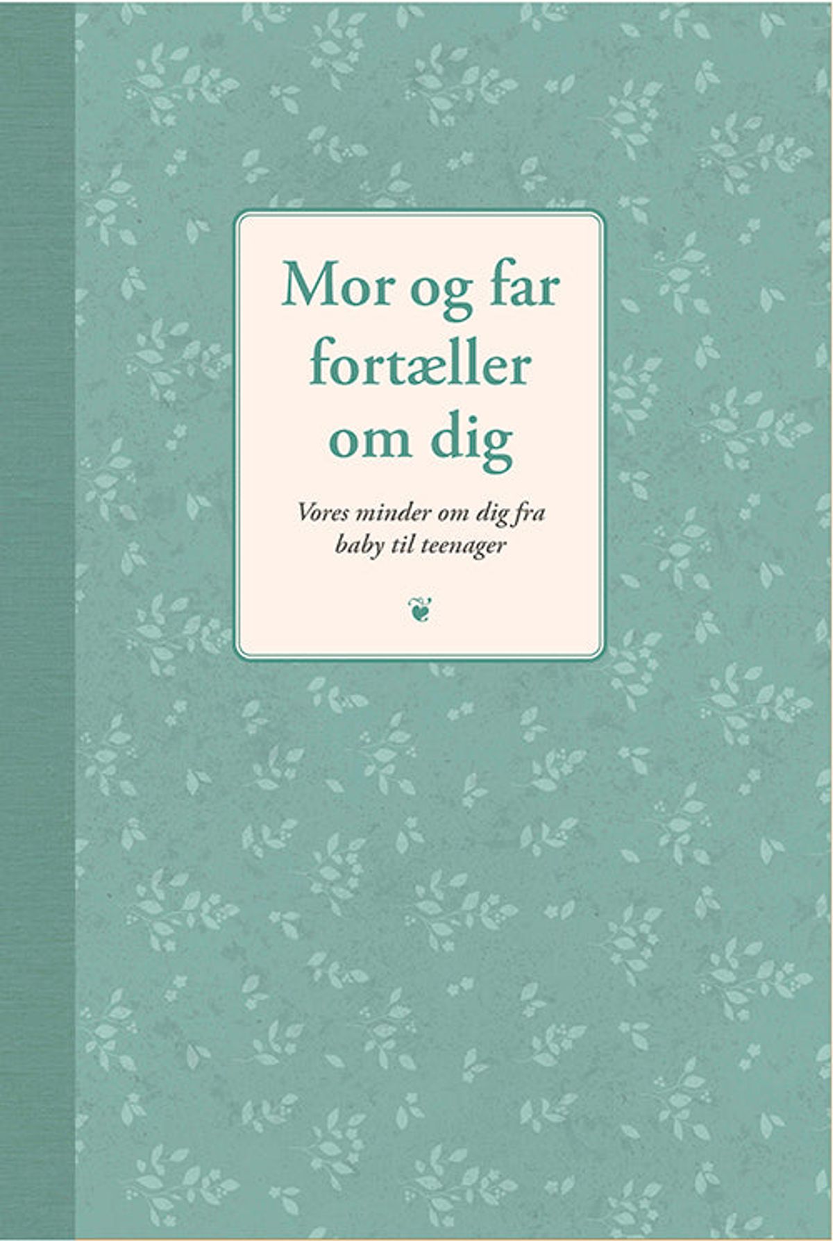 Mor og far fortæller om dig