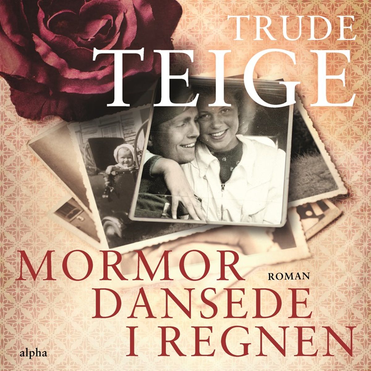 Mormor dansede i regnen