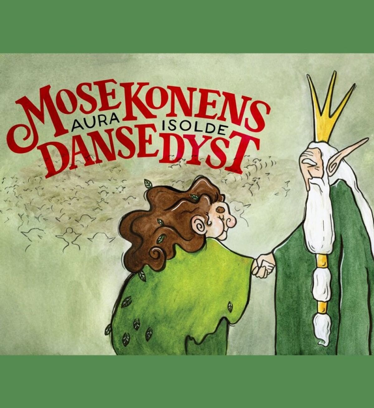 Mosekonens Dansedyst - Aura Isolde - Bog