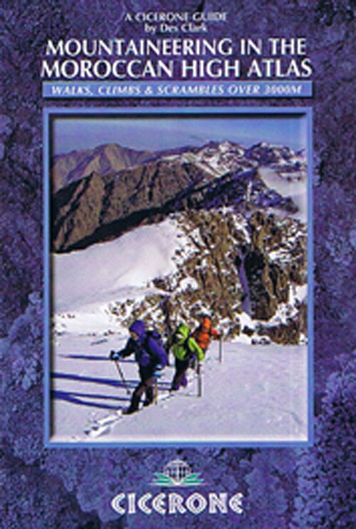 Mountaineering In The Moroccan High Atlas - Des Clark - English Book