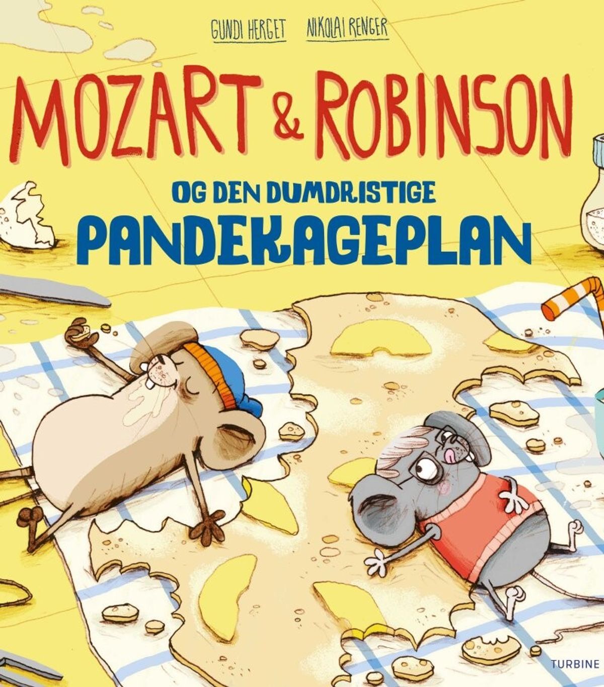 Mozart Og Robinson Og Den Dumdristige Pandekageplan - Gundi Herget - Bog