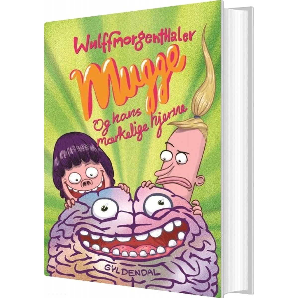 Mugge Og Hans Mærkelige Hjerne - Wulffmorgenthaler - Bog