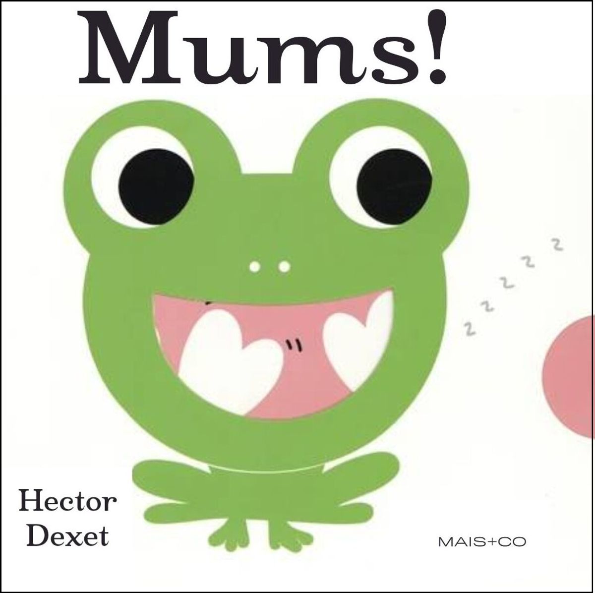 Mums! - Hector Dexet - Bog