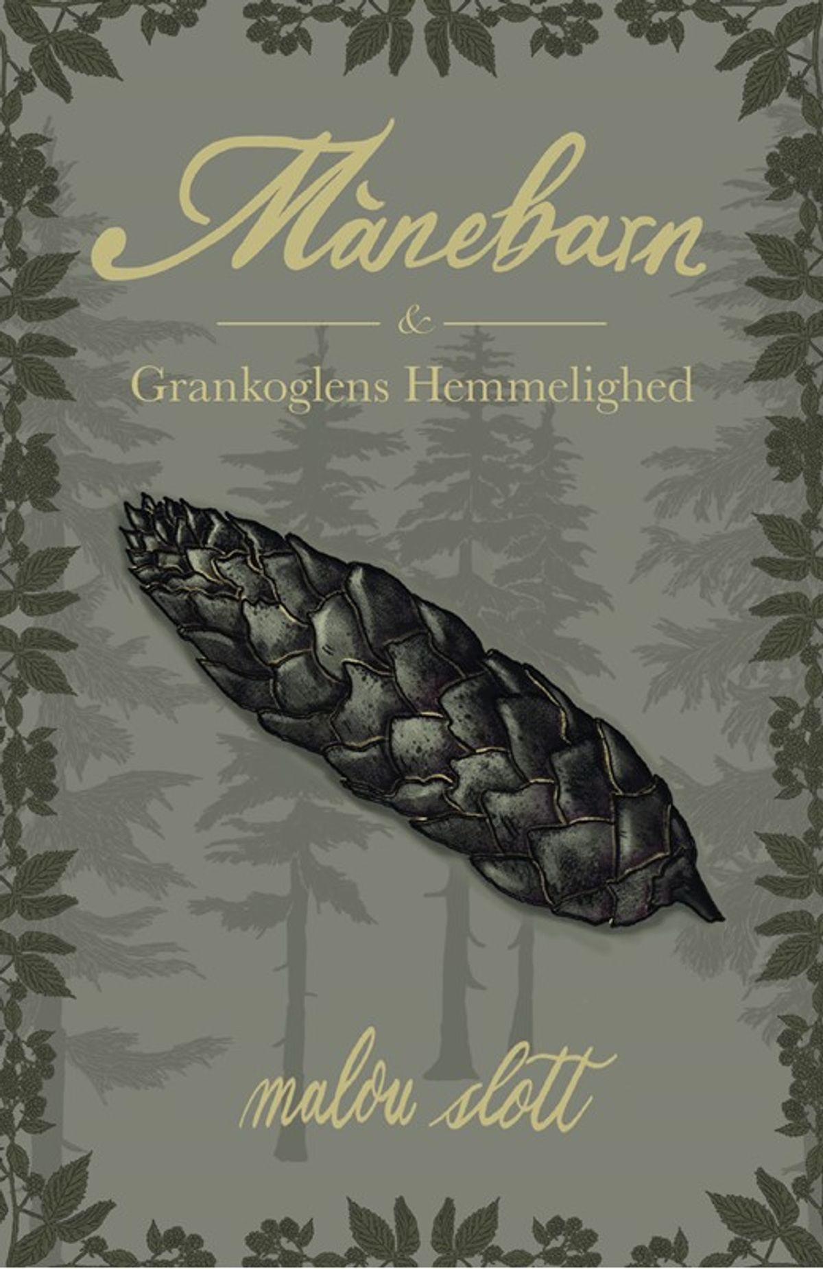 Månebarn & Grankoglens Hemmelighed