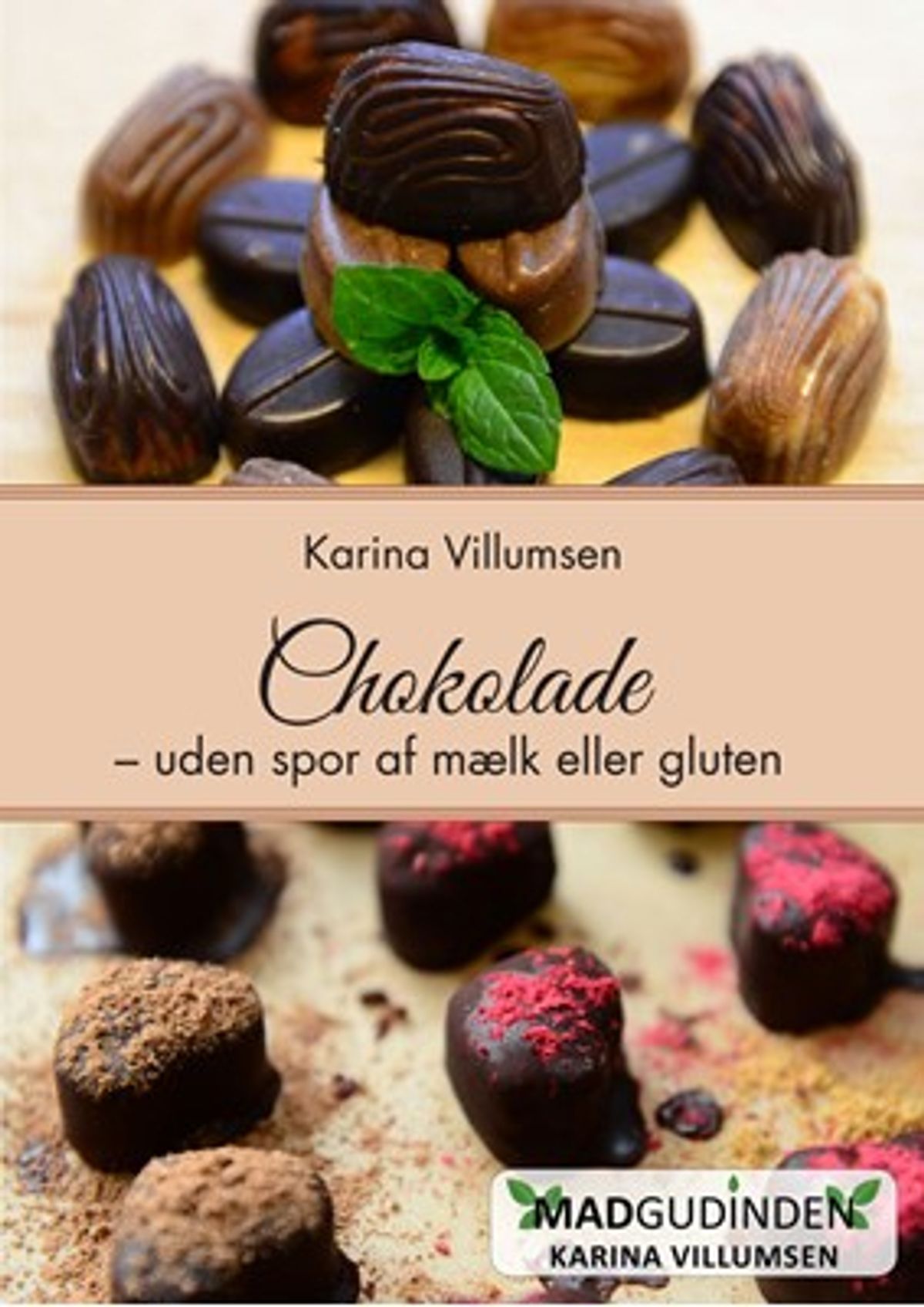 Mælkefri Chokolade bog af Karina Villumsen &bull; 1 stk.