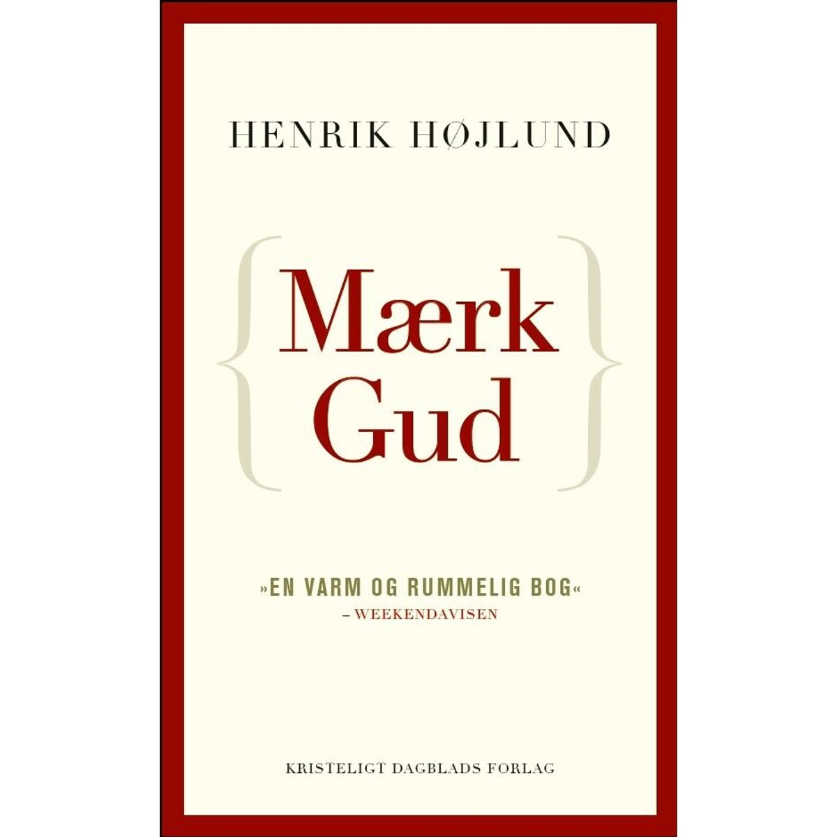 Mærk Gud - Henrik Højlund - Bog