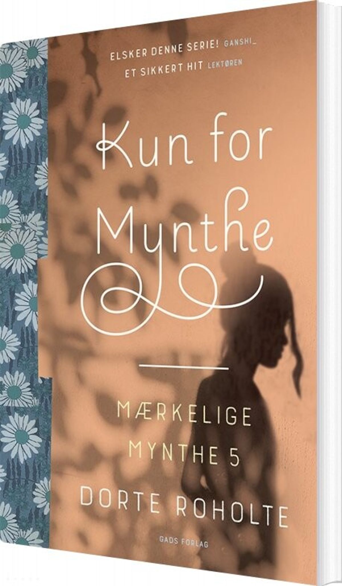 Mærkelige Mynthe 5 - Kun For Mynthe - Dorte Roholte - Bog