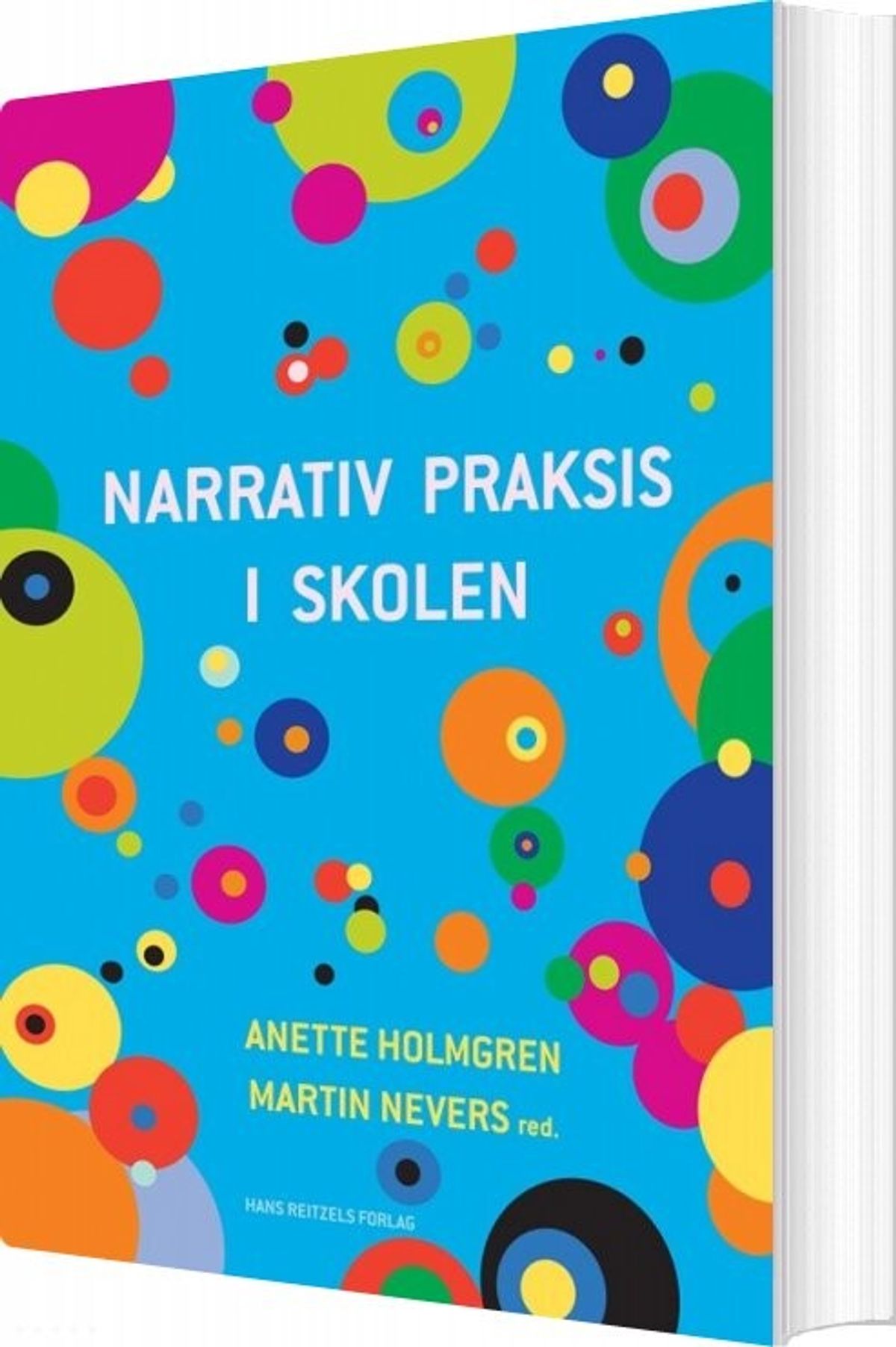 Narrativ Praksis I Skolen - Erik Sigsgaard - Bog