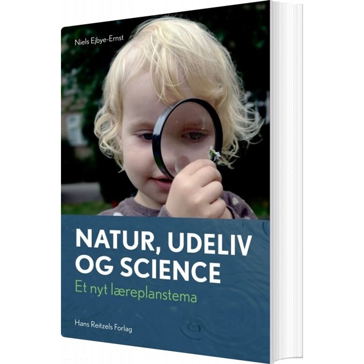 Natur, Udeliv Og Science - Niels Ejbye-ernst - Bog