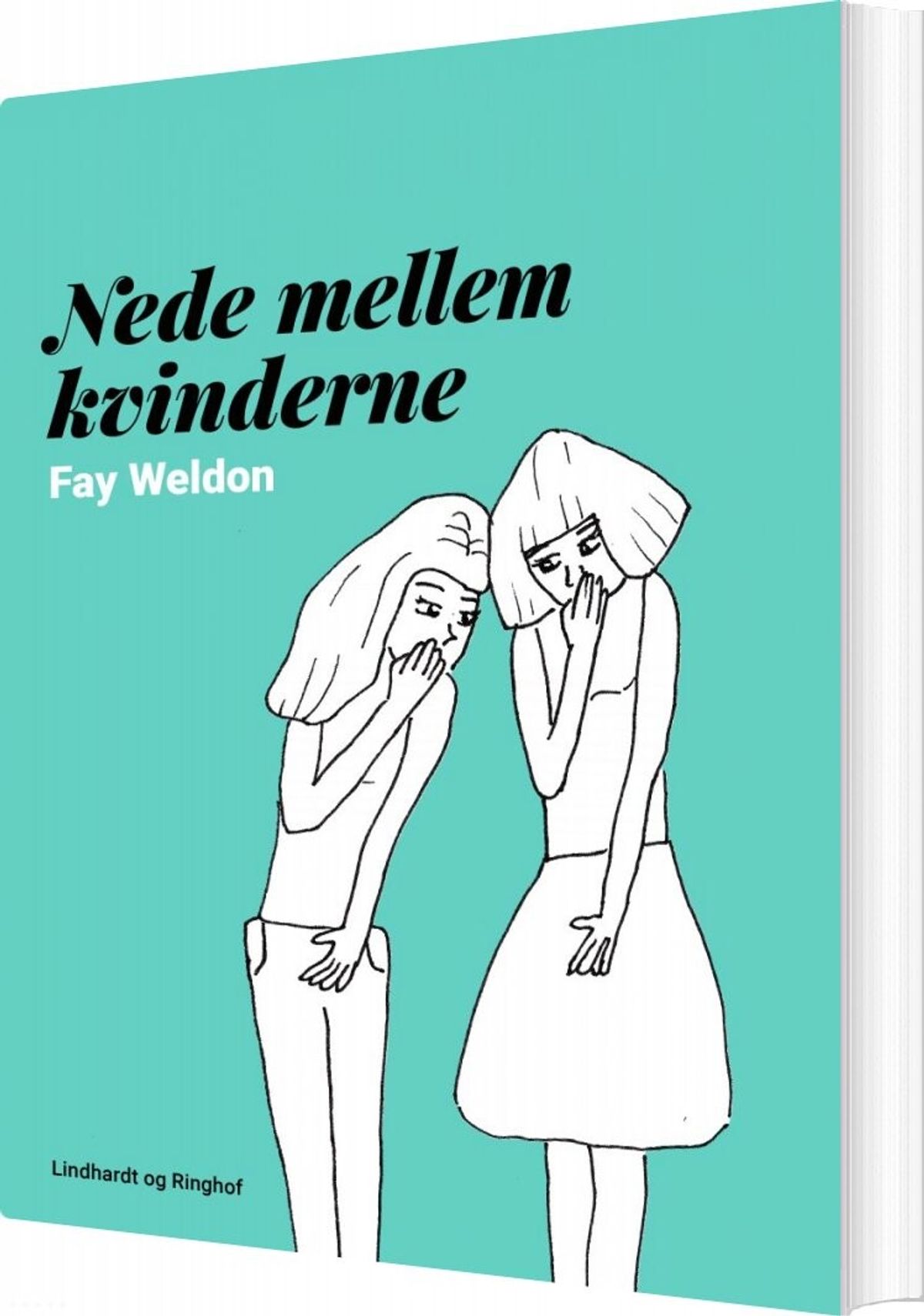 Nede Mellem Kvinderne - Fay Weldon - Bog