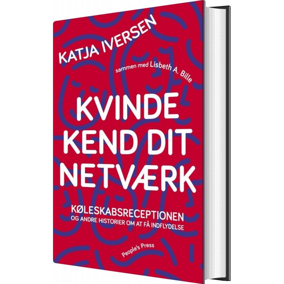 Netværk For Kvinder - Katja Iversen Med Lisbeth Bille - Bog