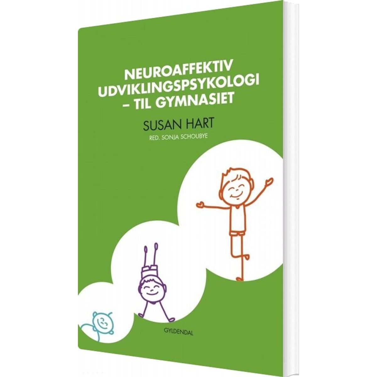 Neuroaffektiv Udviklingspsykologi - Susan Hart - Bog