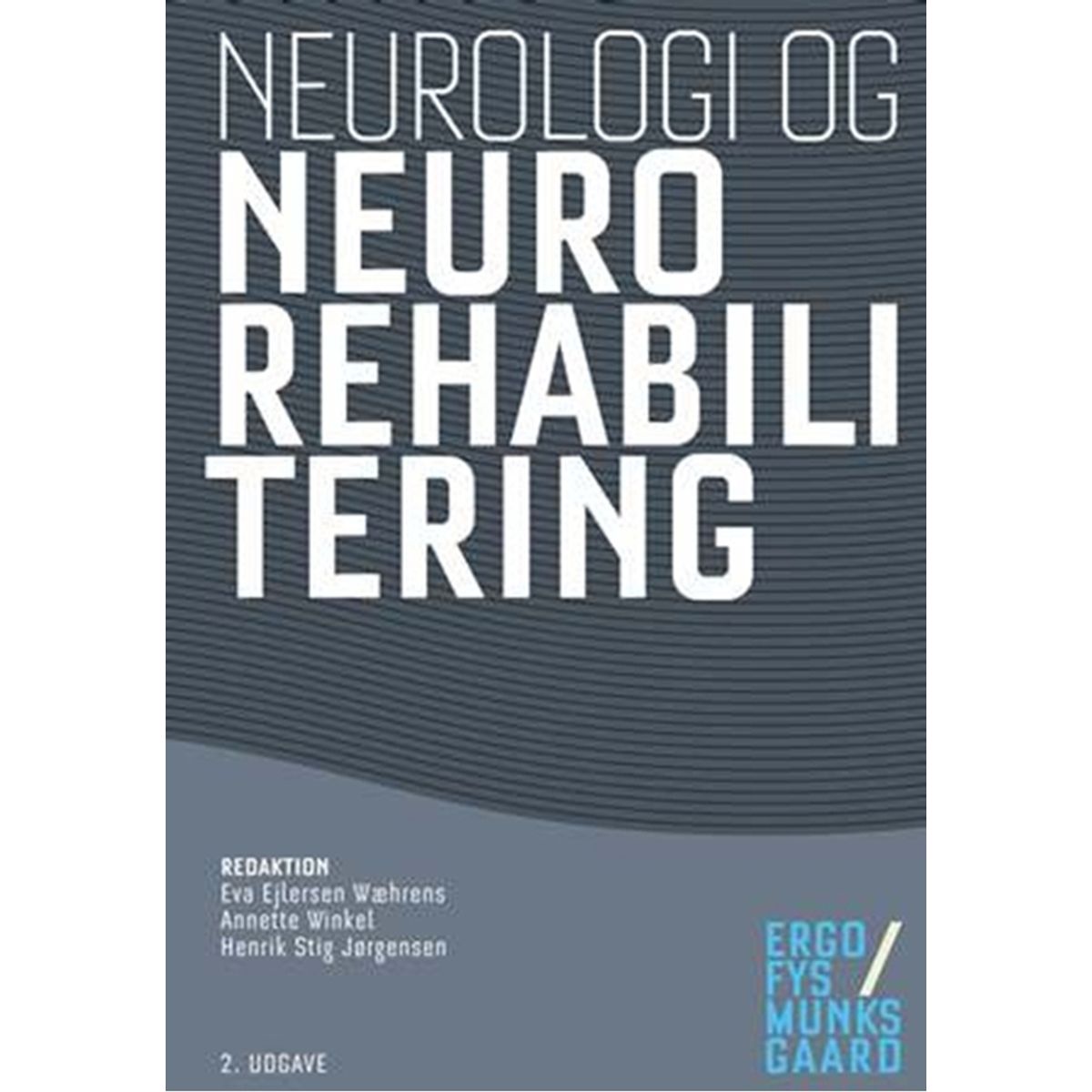 Neurologi og neurorehabilitering