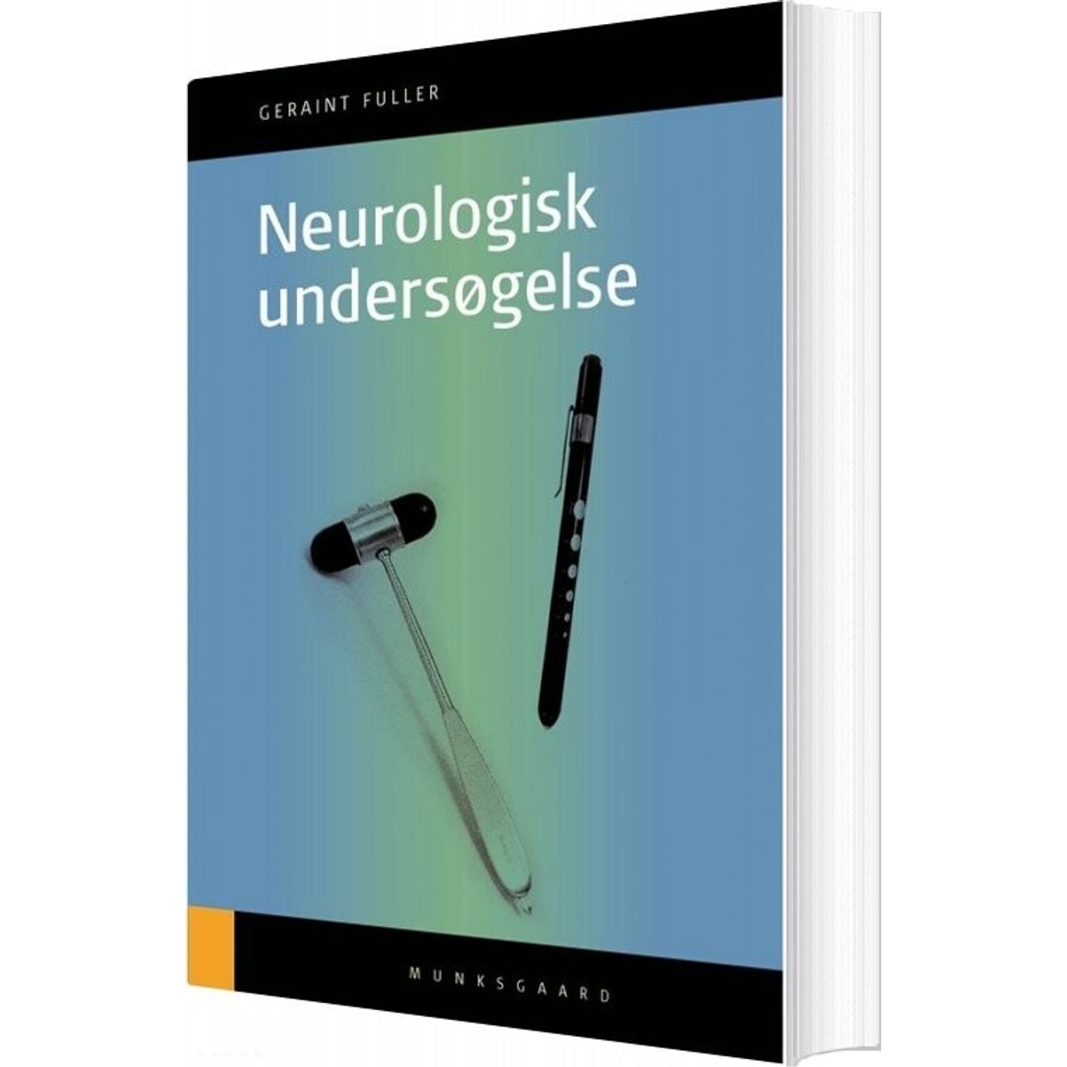 Neurologisk Undersøgelse - Geraint Fuller - Bog