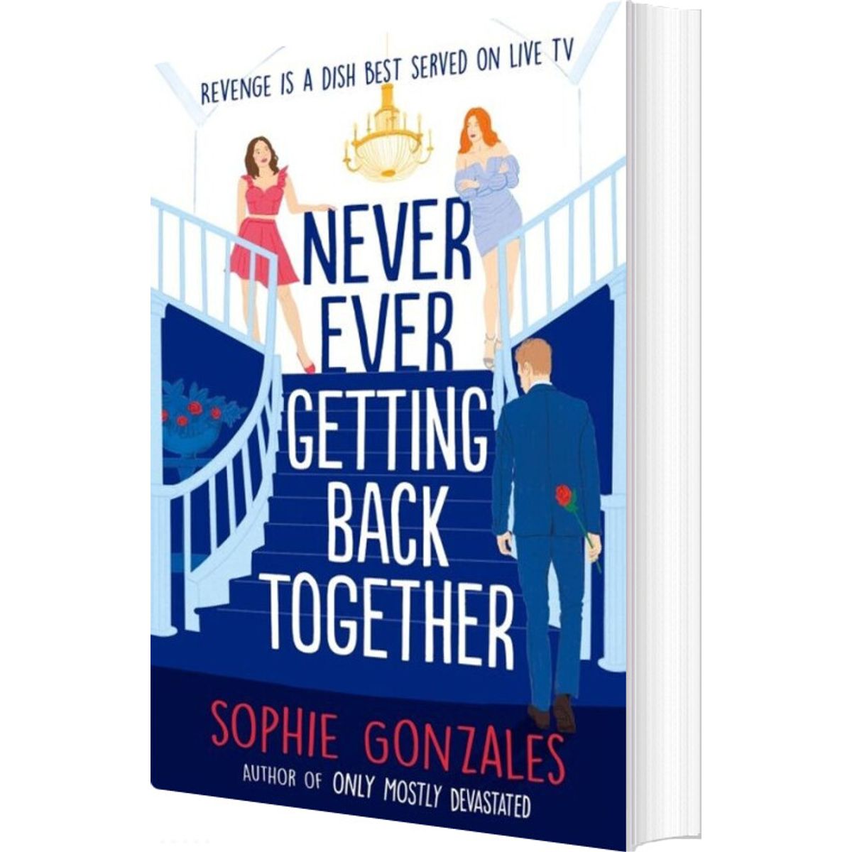 Never Ever Getting Back Together - Sophie Gonzales - English Book