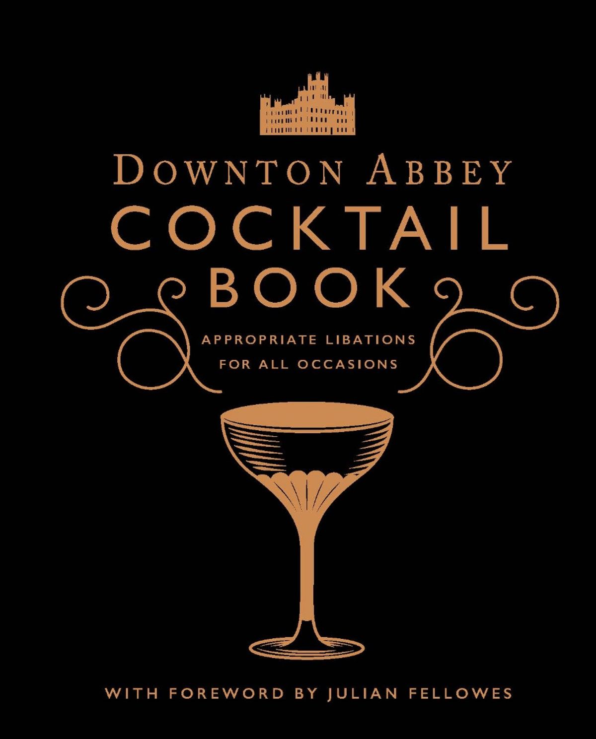 New Mags The Official Downtown Abby Cocktail Book