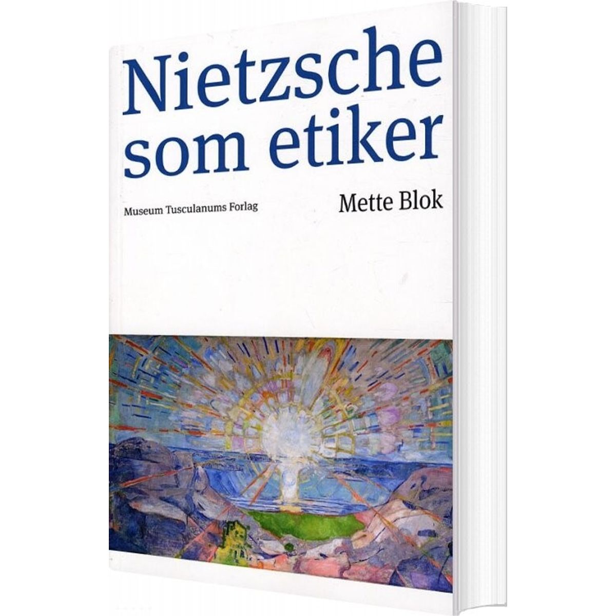 Nietzsche Som Etiker - Mette Blok - Bog