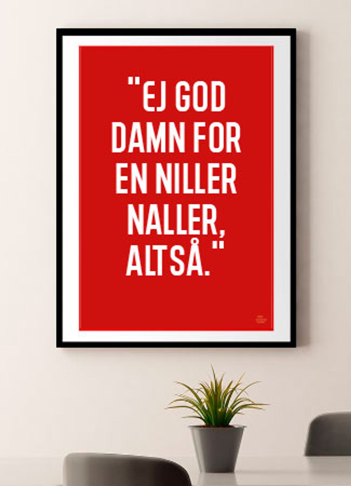 Niller naller-plakat - Download PDF og print selv i mange formater - kr. 299