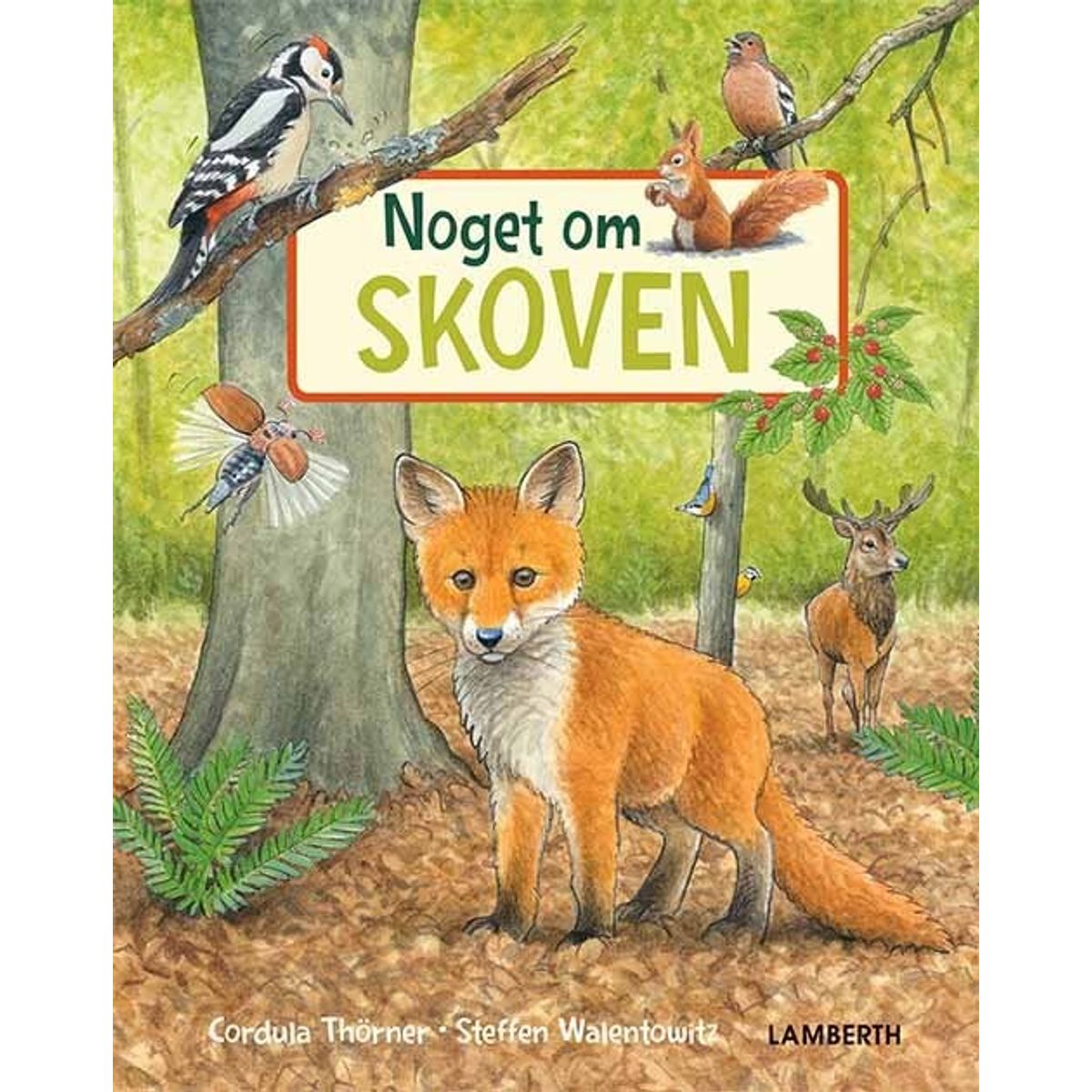 Noget Om Skoven - Cordula Thörner - Bog