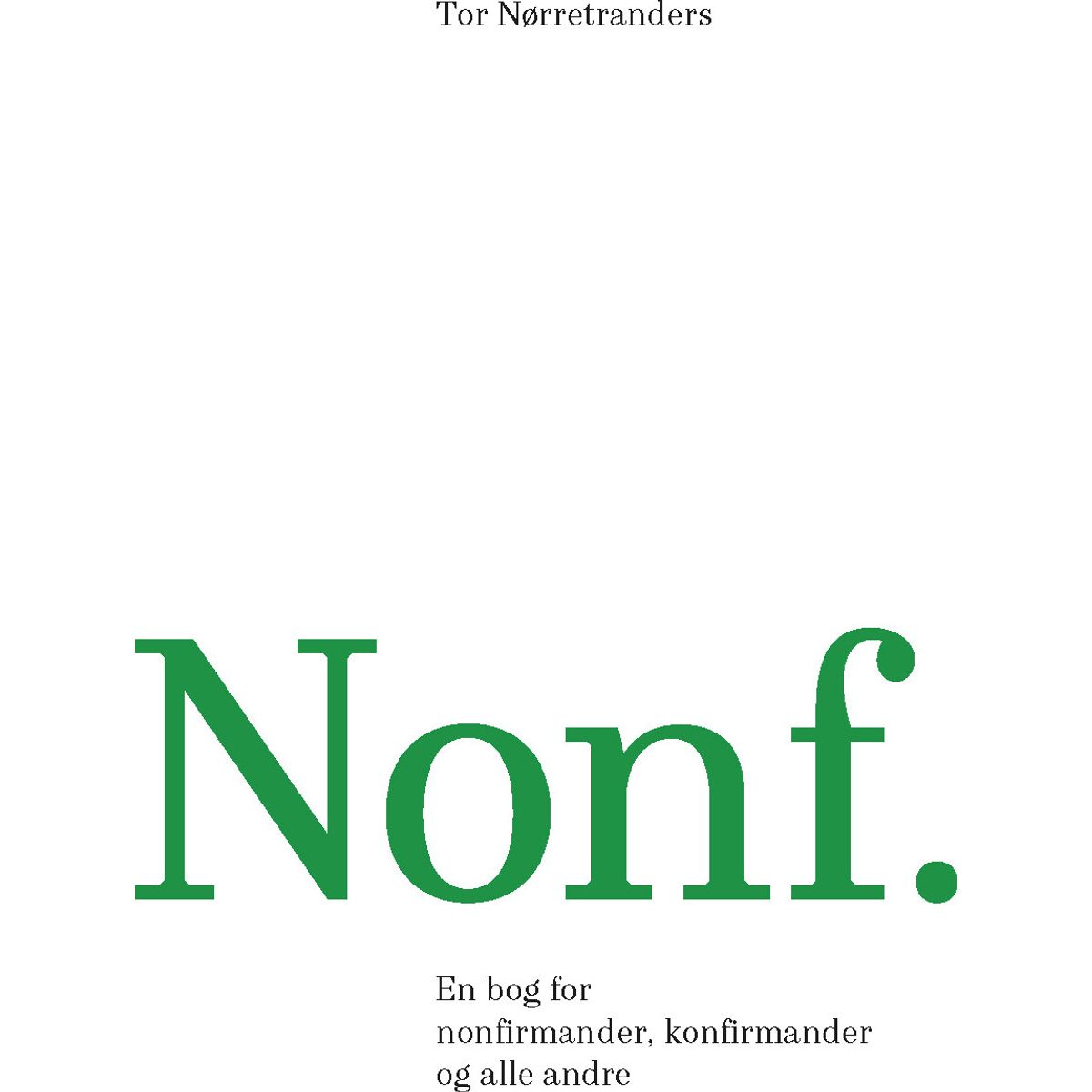 Nonf - Tor Nørretranders - Bog